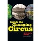 Inside the Changing Circus (hardback): A Critic's Guide - Hardcover