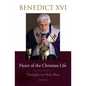 Heart of the Christian Life: Thoughts on the Holy Mass - Paperback