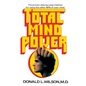 Total Mind Power: How to Use the Other 90% of Your Mind - Paperback