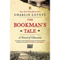 The Bookman's Tale: A Novel of Obsession - Paperback