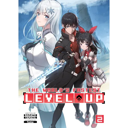 The World's Fastest Level Up (Light Novel) Vol. 2 - Paperback