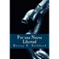 Por una Nueva Libertad: El Manifiesto Libertario - Paperback