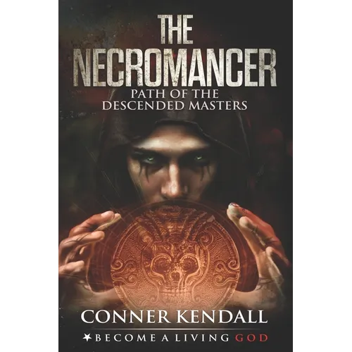 The Necromancer: Path of the Descended Masters - Paperback