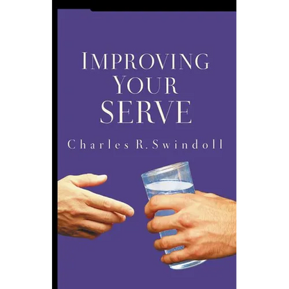 Improving Your Serve: The Art of Unselfish Living - Paperback
