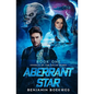 Aberrant Star: Knights of the Solar Winds Book One - Paperback