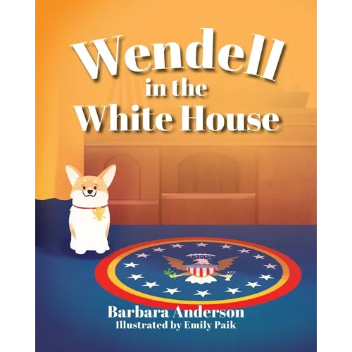 Wendell in the White House - Paperback