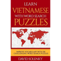 Learn Vietnamese with Word Search Puzzles: Learn Vietnamese Language Vocabulary with Challenging Word Find Puzzles for All Ages - Paperback