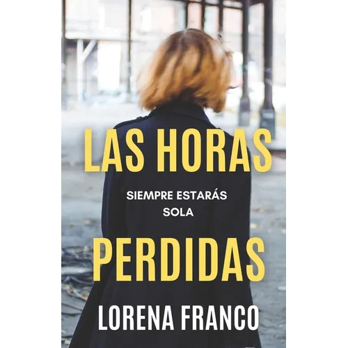 Las horas perdidas - Paperback