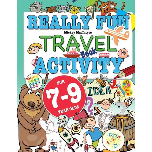 Really Fun Travel Activity Book For 7-9 Year Olds: Fun & educational activity book for seven to nine year old children - Paperback