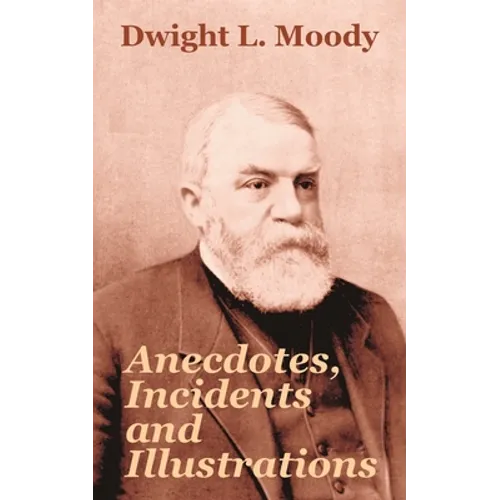 Anecdotes, Incidents and Illustrations - Paperback