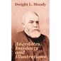 Anecdotes, Incidents and Illustrations - Paperback