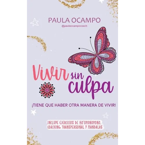 Vivir Sin Culpa - Hardcover