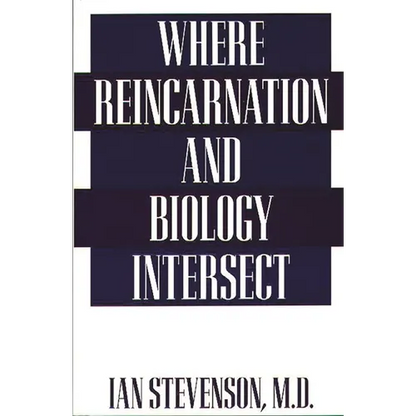 Where Reincarnation and Biology Intersect - Paperback