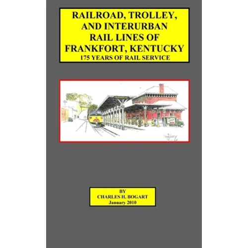 Frankfort Railroad (hard bound) - Hardcover