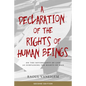Declaration of the Rights of Human Beings: On the Sovereignty of Life as Surpassing the Rights of Man - Paperback