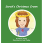 Sarah's Christmas Crown - Hardcover