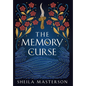 The Memory Curse - Hardcover