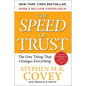 The Speed of Trust: The One Thing That Changes Everything - Hardcover