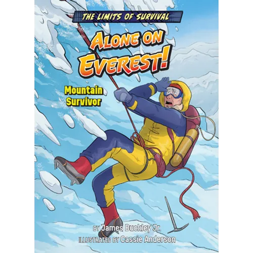 Alone on Everest!: Mountain Survivor - Library Binding