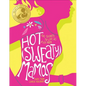 Hot (Sweaty) Mamas - Paperback