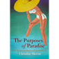 The Purposes of Paradise: U.S. Tourism and Empire in Cuba and Hawai'i - Paperback