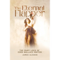 The Eternal Flapper: The Many Lives of Edna Wallace Hopper - Paperback