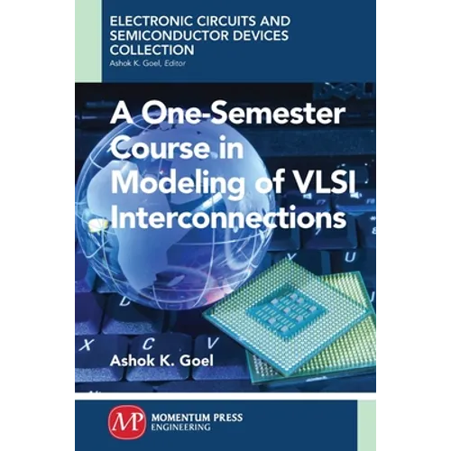 A One-Semester Course in Modeling of VSLI Interconnections - Paperback
