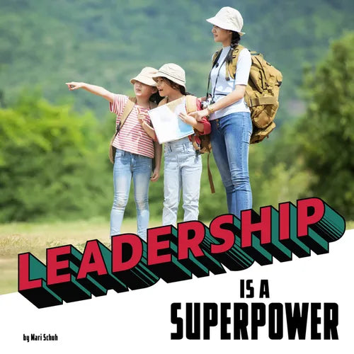 Leadership Is a Superpower - Hardcover