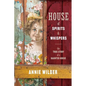 House of Spirits and Whispers - Paperback