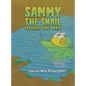 Sammy the Snail Delivers the Mail - Hardcover