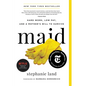 Maid: Hard Work, Low Pay, and a Mother's Will to Survive - Paperback