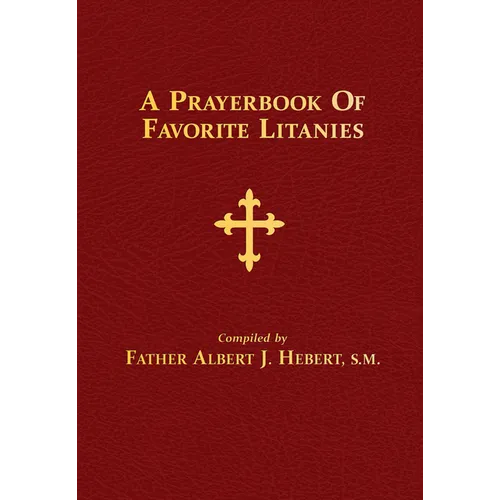 A Prayerbook of Favorite Litanies - Hardcover
