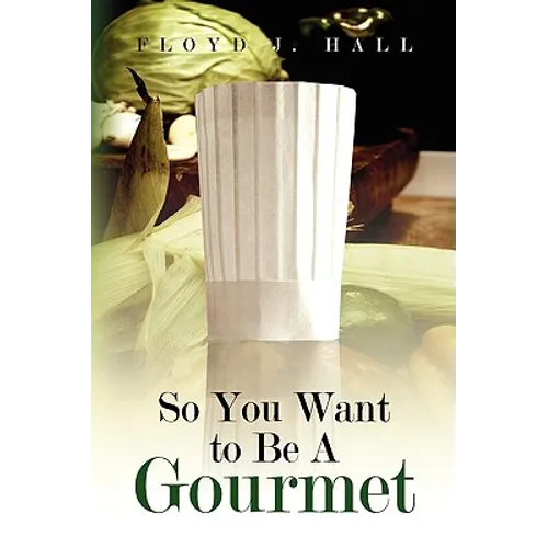So You Want to Be a Gourmet - Paperback