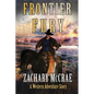 Frontier Fury: A Classic Western Adventure - Paperback
