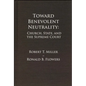 Toward Benevolent Neutrality, Volumes 1 and 2: Church, State, and the Supreme Court - Paperback