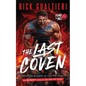 The Last Coven: A Horror Comedy Epic Finale - Paperback