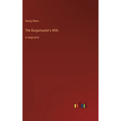 The Burgomaster's Wife: in large print - Hardcover