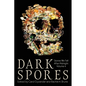 Dark Spores: Stories We Tell After Midnight Volume 4 - Paperback