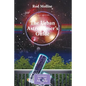The Urban Astronomer's Guide: A Walking Tour of the Cosmos for City Sky Watchers - Paperback