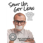 Shut Up, Get Lean: How to Stop Simply Talking About Lean Manufacturing and Actually Start Building Your Culture of Continuous Improvement - Paperback