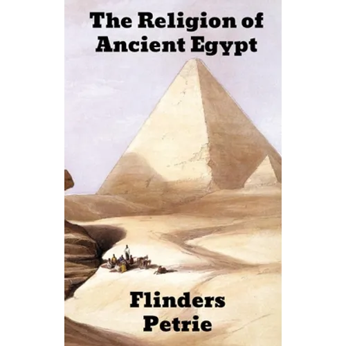 The Religion of Ancient Egypt - Hardcover