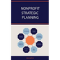Nonprofit Strategic Planning - Paperback