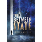 The Between State - Paperback