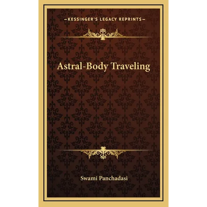 Astral-Body Traveling - Hardcover