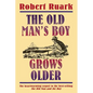 The Old Man's Boy Grows Older - Paperback
