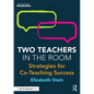 Two Teachers in the Room: Strategies for Co-Teaching Success - Paperback