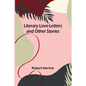 Literary Love-Letters and Other Stories - Paperback