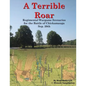 A Terrible Roar: Regimental Wargame Scenarios For The Battle of Chickamauga: Sep. 20th - Paperback