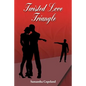 Twisted Love Triangle - Paperback