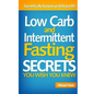 Low Carb and Intermittent Fasting Secrets You Wish You Knew - Paperback
